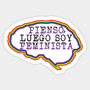 Pienso, luego soy feminista Sticker